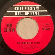 Ken Griffin - The Anniversary Waltz / Let Me Call You Sweetheart