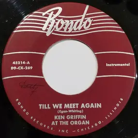 Ken Griffin - Till We Meet Again