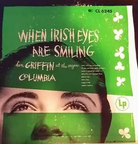 Ken Griffin - When Irish Eyes Are Smiling
