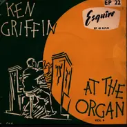 Ken Griffin - At The Organ Vol. 4