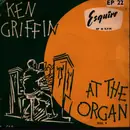 7inch Vinyl Single - Ken Griffin - At The Organ Vol. 4 - EP