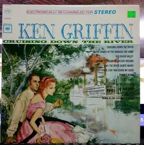 Ken Griffin - Crusing Down The River