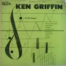 10'' - Ken Griffin - Ken Griffin At The Organ