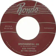 Ken Griffin - Sentimental Me / My Blue Heaven