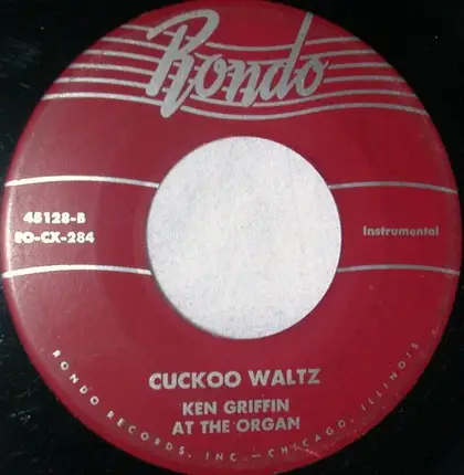 Ken Griffin - You Can't Be True Dear / Cuckoo Waltz