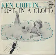 Ken Griffin - Lost In A Cloud
