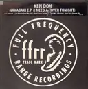 12inch Vinyl Single - Ken Doh - Nakasaki EP (I Need A Lover Tonight)