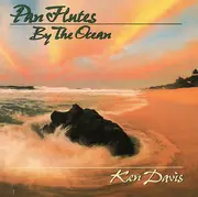 CD - Ken Davis - Pan Flutes By The Ocean