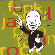 CD - Ken Derouchie Band - Funk Soul Jazz Pop Latin Rock