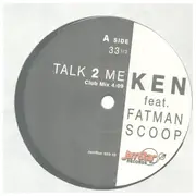12inch Vinyl Single - KEN feat. Fatman Scoop - Talk 2 Me