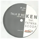 12inch Vinyl Single - KEN feat. Fatman Scoop - Talk 2 Me