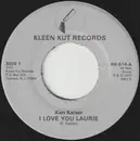 7inch Vinyl Single - Ken Kaiser - I Love You Laurie