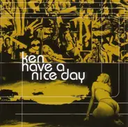 Ken - Have a Nice Day
