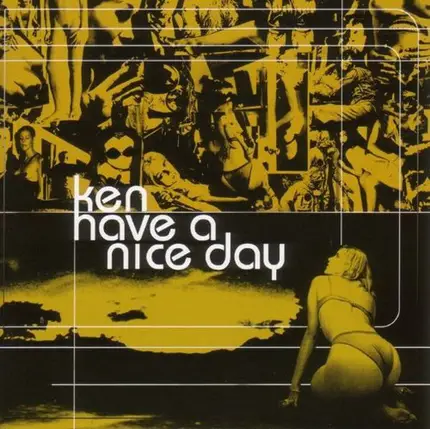 Ken - Have a Nice Day