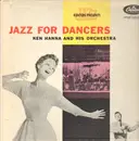 LP - Ken Hanna And His Orchestra - Jazz For Dancers