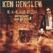 Double CD - Ken Hensley - Elements - Anthology - 1968 To 2005