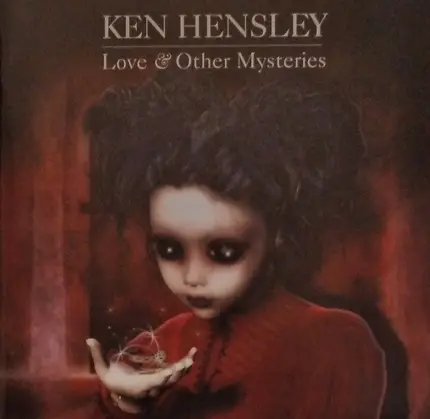 Ken Hensley - Love & Other Mysteries