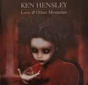 Ken Hensley - Love & Other Mysteries