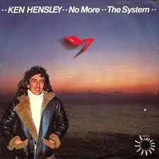 Ken Hensley - No More / The System