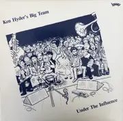 LP - Ken Hyder's Big Team - Under The Influence