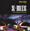 CD - Ken Ishii - X-Mix (Fast Forward & Rewind)