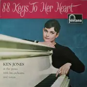 LP - Ken Jones With His Orchestra And Voices - 88 Keys To Her Heart