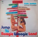 LP - Ken James Boogie-Stompers - Jump To Boogie Woogie Land