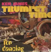 Ken James - Trumpet Time for dancing