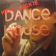 Ken Lockie - Dance House