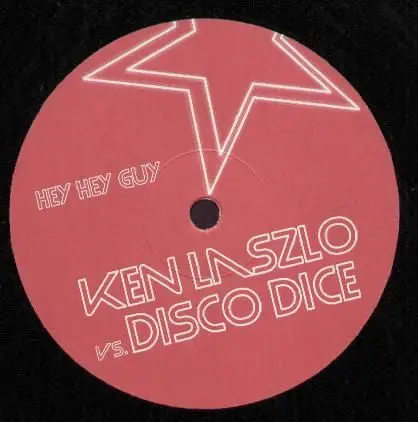 Ken Laszlo vs Disco Dice - Hey Hey Guy