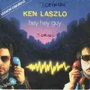 7inch Vinyl Single - Ken Laszlo - Hey Hey Guy