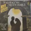 7inch Vinyl Single - Ken Leray - Together We Are Beautiful