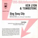 7inch Vinyl Single - Ken Lyon And Tombstone Blues Band - Sing Song City
