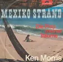 7inch Vinyl Single - Ken Morris - Mexiko Strand - Mono