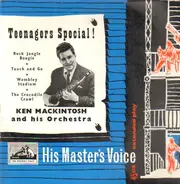 Ken Mackintosh And His Orchestra - Teenagers Special