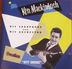 Ken MacKintosh And His Orchestra - Off-Shore