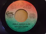 Ken Martinson - Jingle, Jangle & Joe