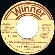 Ken McWilliams And The Southern Diplomats - (Are There) Any Lonely Women Here Tonight? / I Remember
