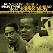 Ken McIntyre - Stone Blues • Looking Ahead • Honi Gordon Sings