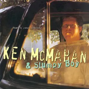 Ken McMahan - That's Your Reality