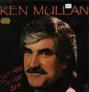 LP - Ken Mullan - Can't Hold The Years Back