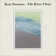 Ken Navarro - The River Flows