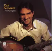 Ken Navarro - I Can't Complain