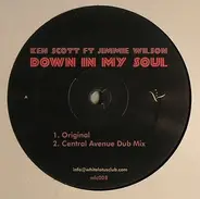 Ken Scott Featuring Jimme Wilson - Down In My Soul