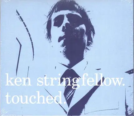 Ken Stringfellow - Touched