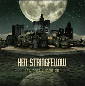 Ken Stringfellow - Danzig in the Moonlight