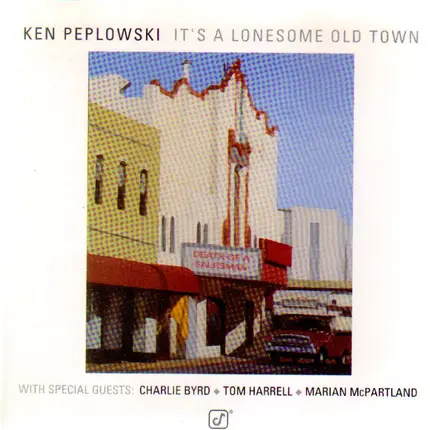 Ken Peplowski - It's a Lonesome Old Town