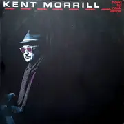 LP - Kent Morrill - Hard To Rock Alone - white vinyl