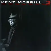 CD - Kent Morrill - Hard To Rock Alone