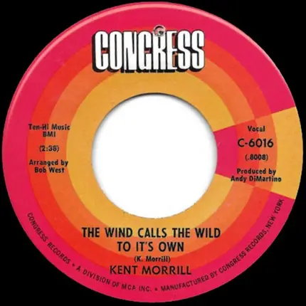 Kent Morrill - I Cannot Live Without Her / The Wind Calls The Wild To It's Own
